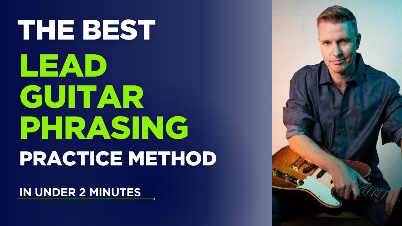Learn The Best Lead Guitar Phrasing Practice Method - In Under 2 Minutes
