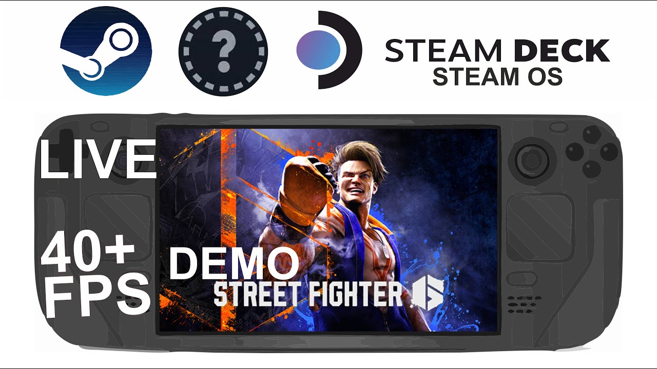 Street Fighter 6 DEMO on Steam Deck/OS in 720p 40+Fps (Live)