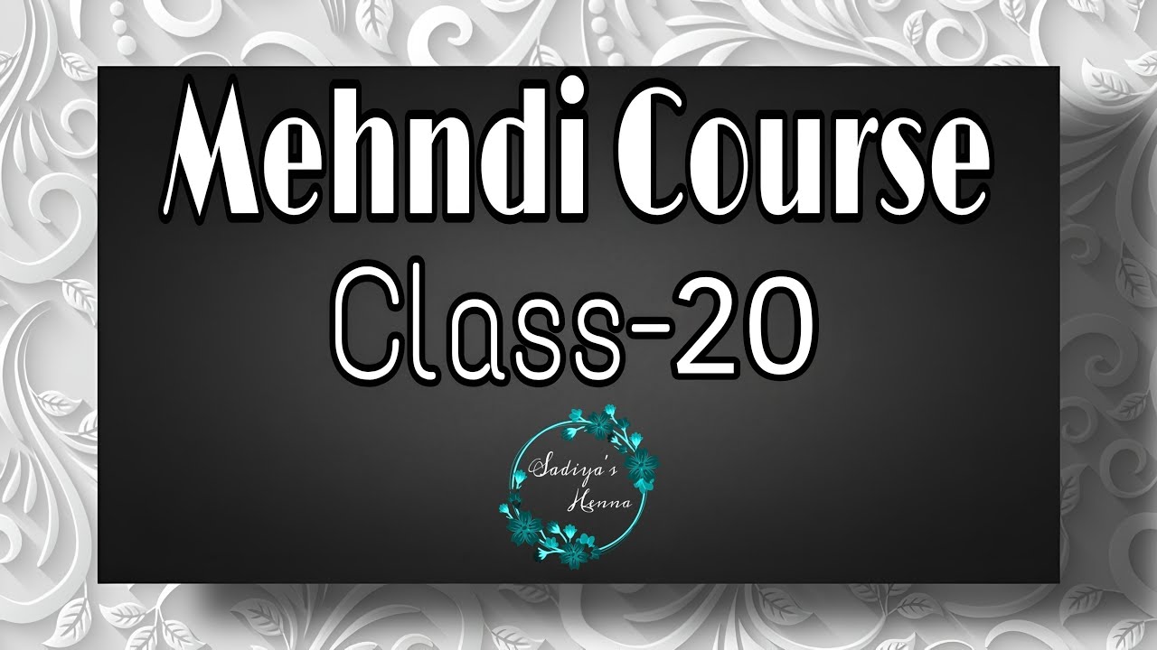 Mehndi class-20 | Bridal Mehndi Class | Full Hand Mehndi Designs | Mehndi course |Mehndi kese lagaye
