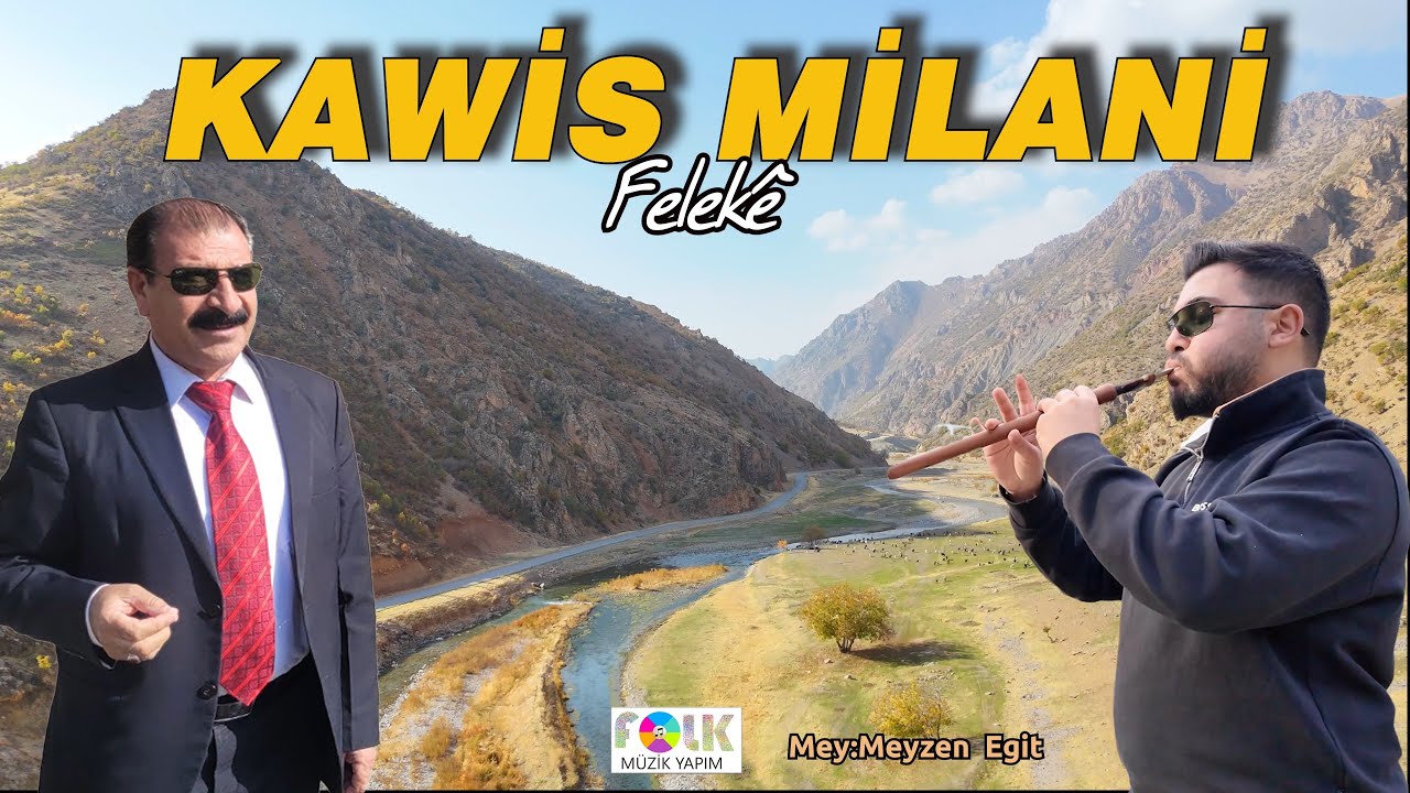 Kawis Milanî- Felekê
