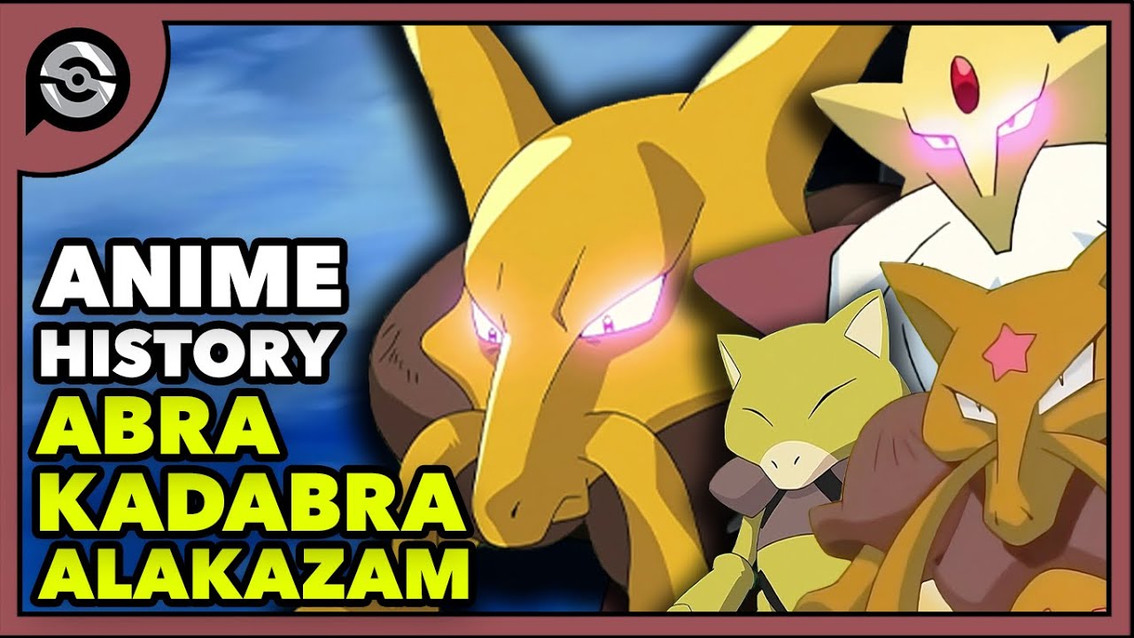 Abra, Kadabra, Alakazam: Complete Anime History!