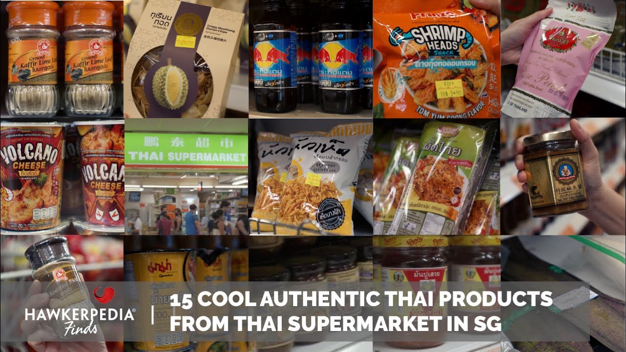 15 cool things to buy from Thai Supermarket in Golden Mile Complex, Singapore