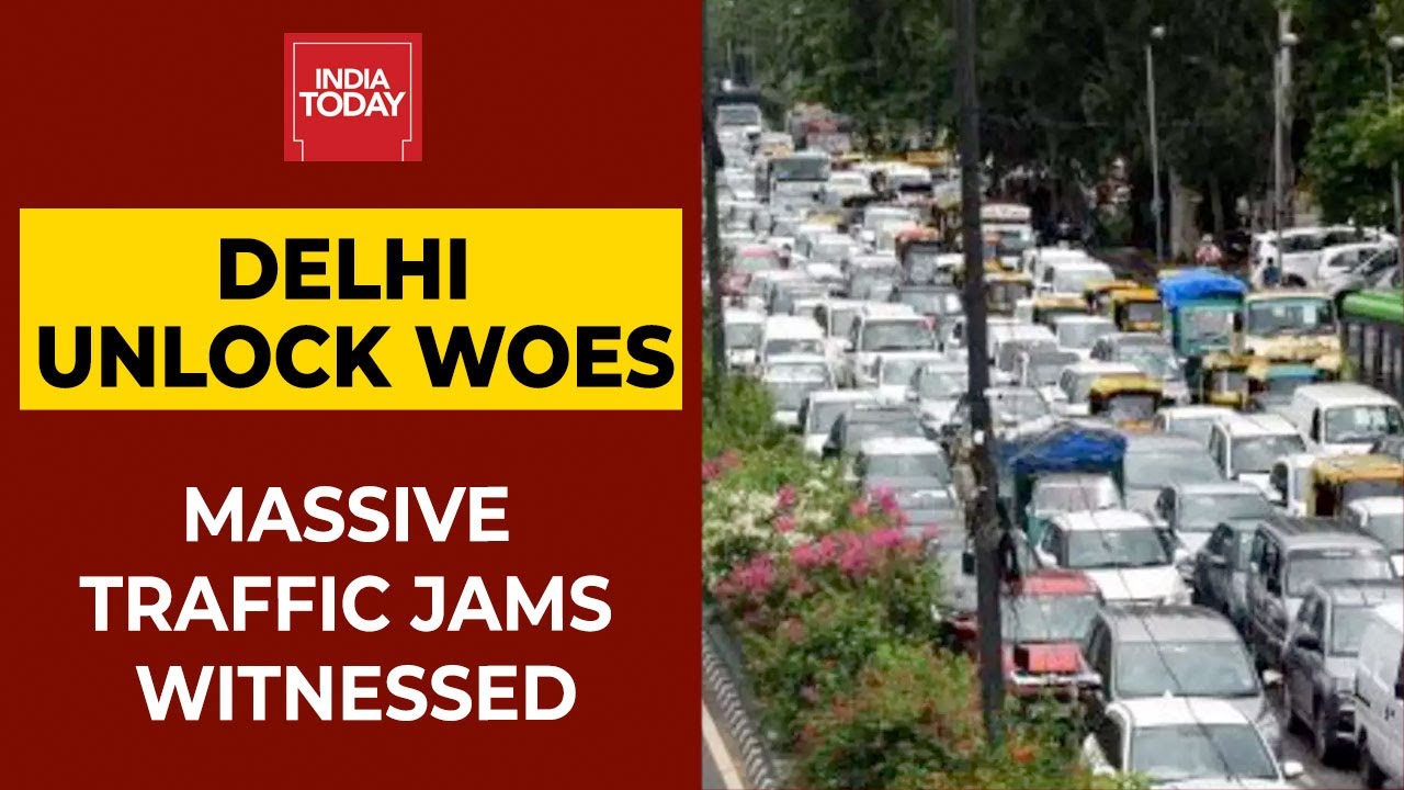 Massive Traffic Gridlock In Several Parts As Delhi Unlocks In Phased Manner | Breaking News