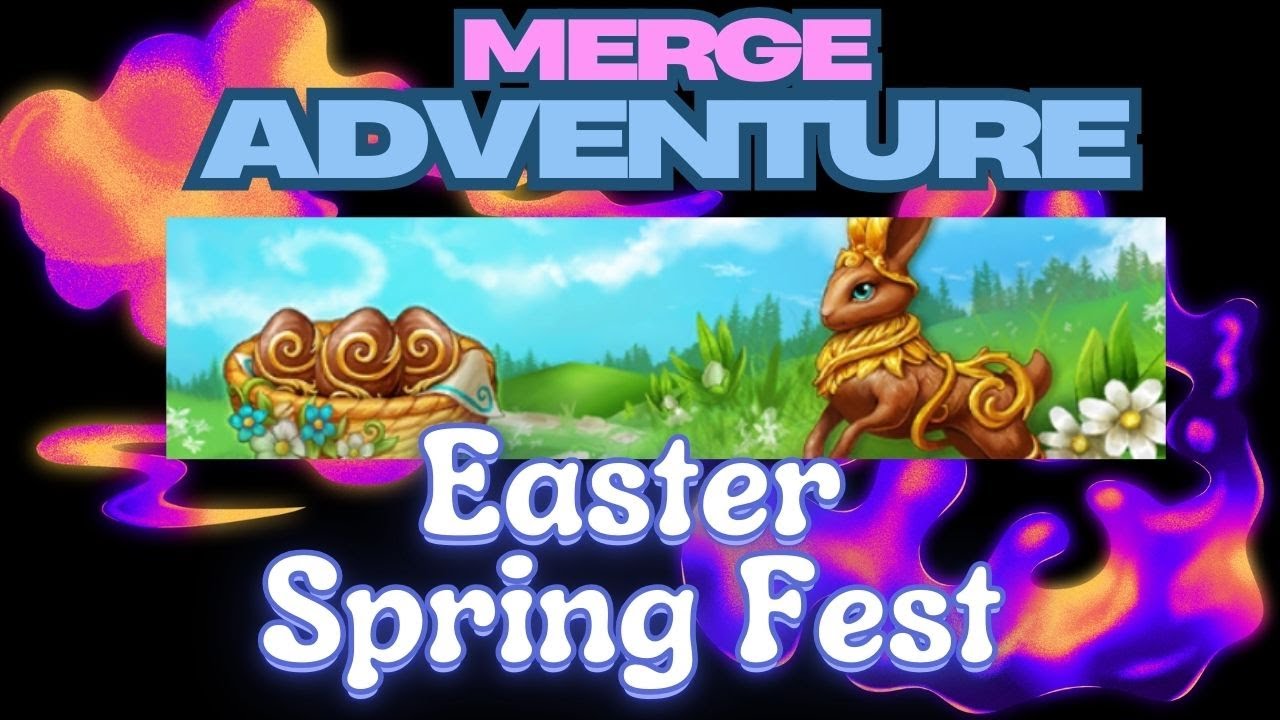 Merge Adventures - Easter Spring Fest Event