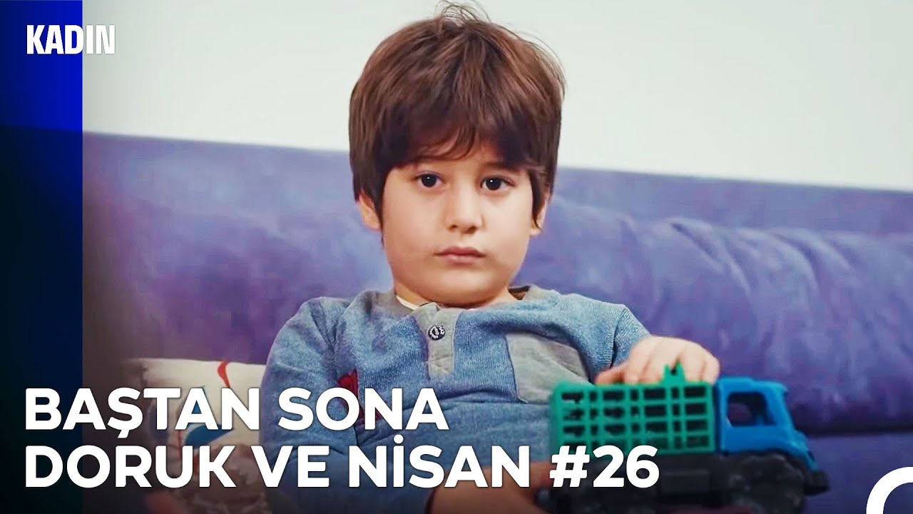 Baştan Sona Nisan ve Doruk Part 26 - Kadın