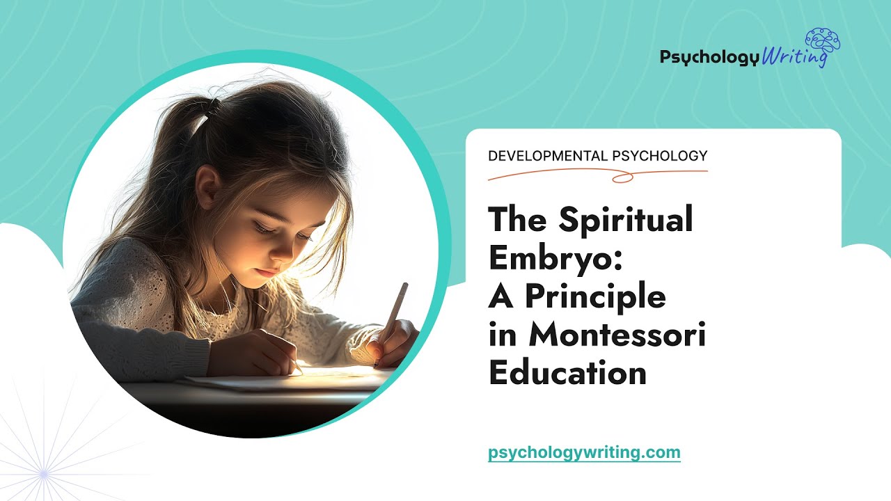 The Spiritual Embryo: A Principle in Montessori Education - Essay Example