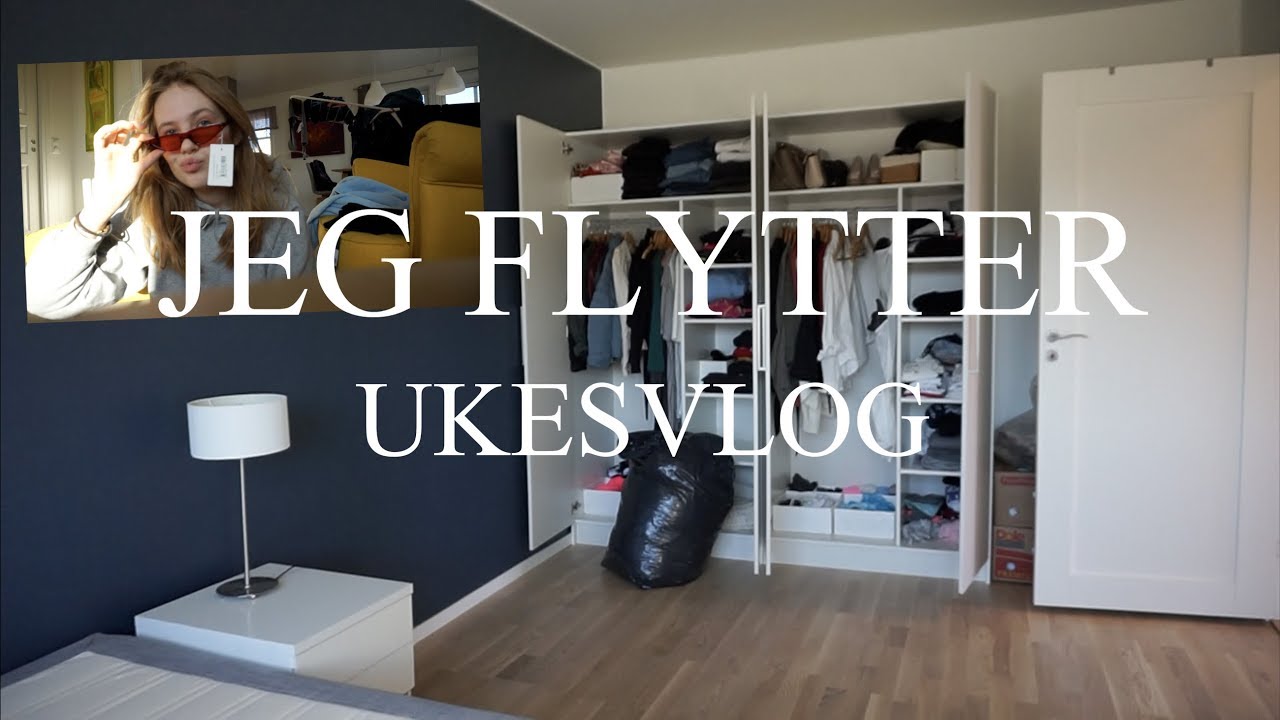JEG FLYTTER | Ukesvlog