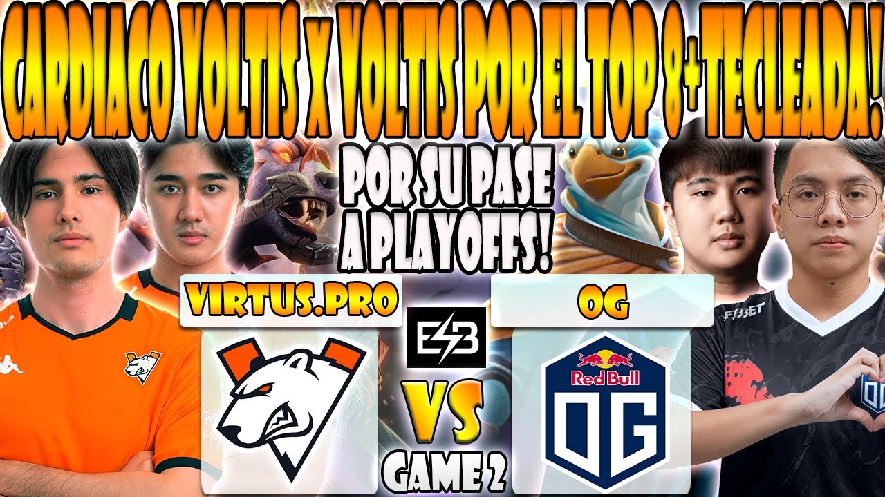 VIRTUS.PRO vs OG BO3[GAME 2]TIMADO, ABED, FLY VS NATSUMI, YOPAJ, SKEM-DREAMLEAGUE SEASON 27-DOTA-ESB
