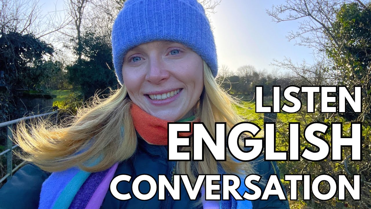 Listen to Natural English Conversation on a walk in the Countryside | Comprehensible Input |