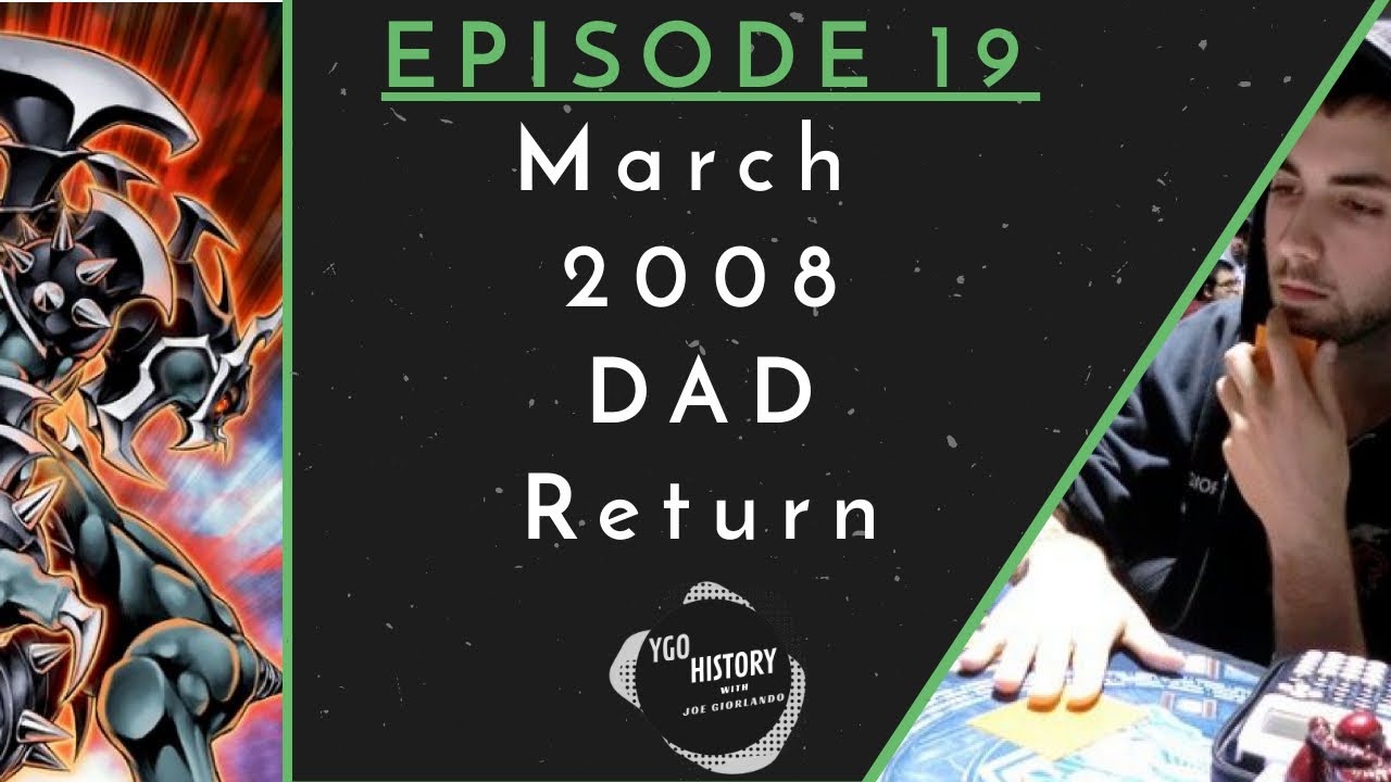 Yu-Gi-Oh History w/Joe Giorlando: DAD Return (2008)