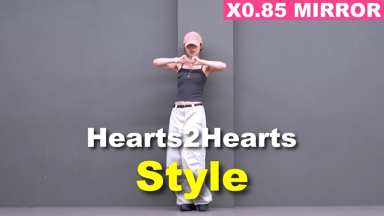 [X0.85 MIRRORED] Hearts2Hearts - Style Cover by Si-ryeong