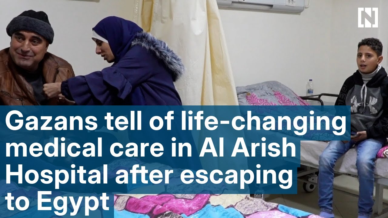 Gazans find hope and uncertainty at Al Arish Hospital in Egypt