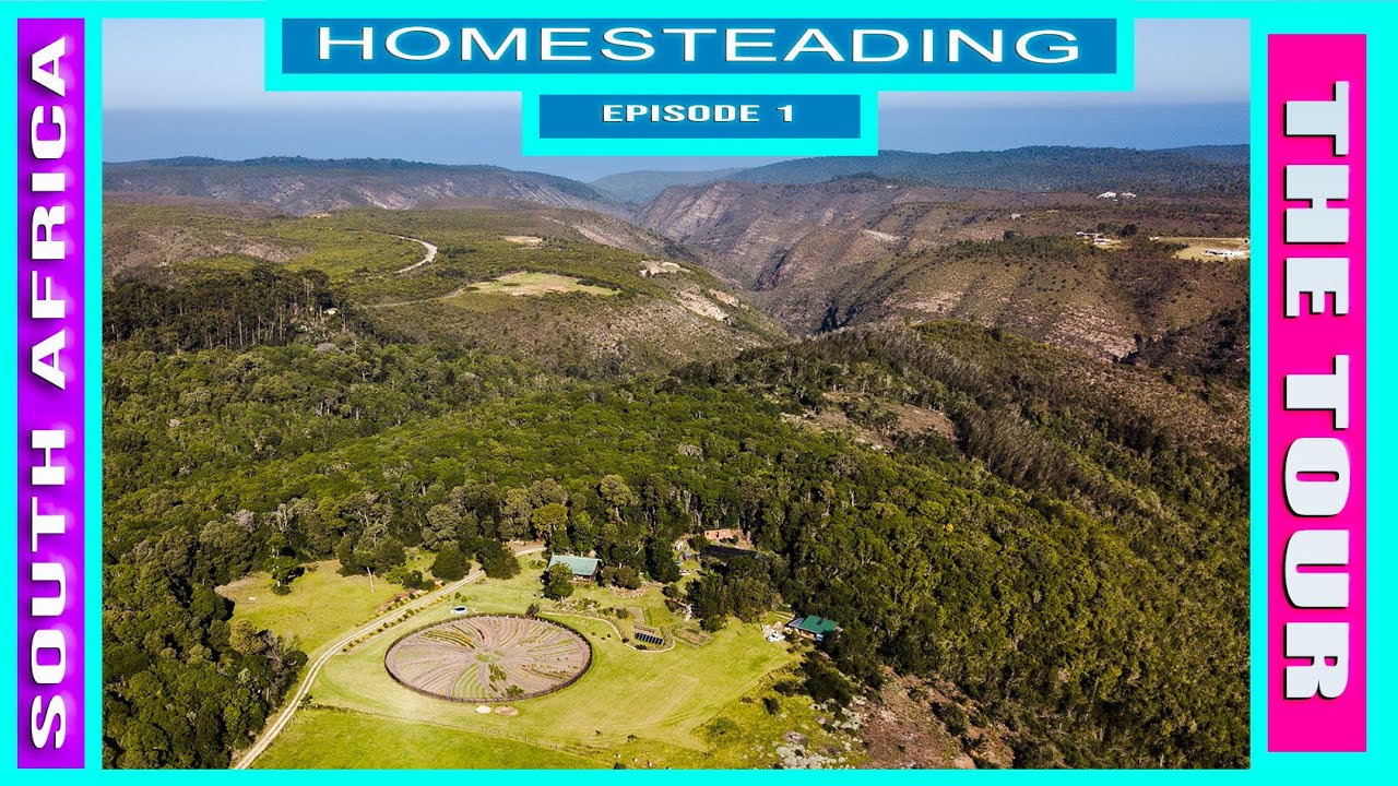 Homesteading in South Africa 2020: The Tour Episode 1 presented by Tiny house South Africa