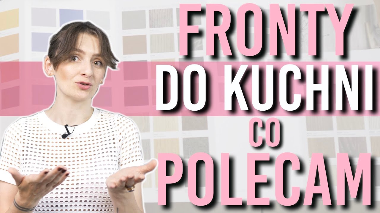 Jakie fronty kuchenne wybrać? Polecam te sprawdzone rozwiązania 👍 - VLOG #77