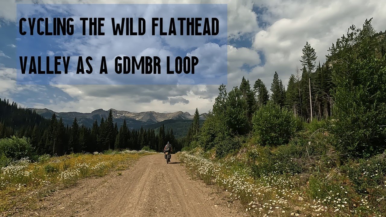 Cycling the Wild Flathead Valley as a GDMBR Loop