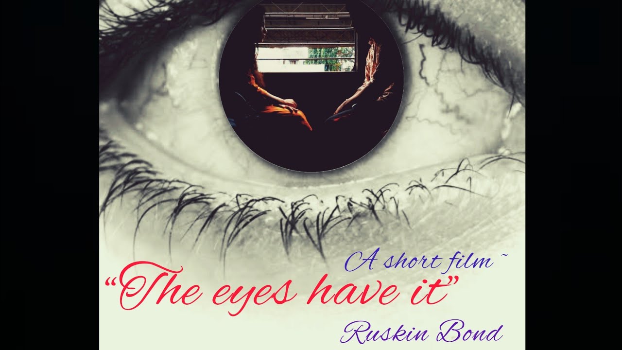 The Eyes Have It,by Ruskin Bond Bengali Translation//Class-12,English,Lesson -1//