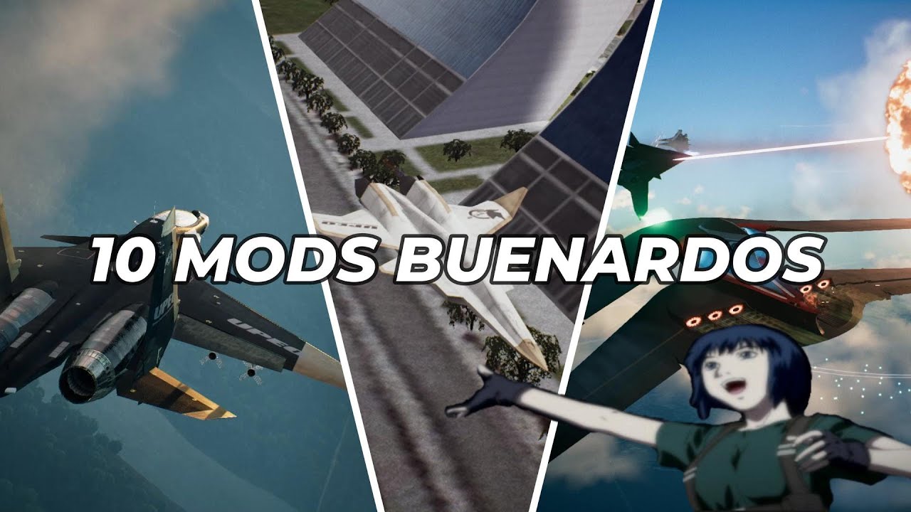10 MODS INCREÍBLES QUE RECOMIENDO PARA ACE COMBAT 7