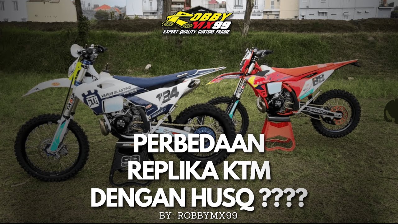 APASI BEDANYA MOTOR REPLIKA KTM SAMA HUSQVARNA ????