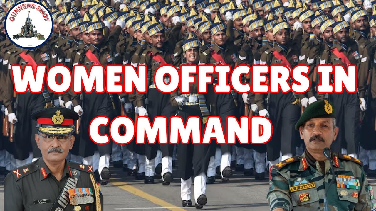 WOMEN OFFICERS IN COMMAND / LT GEN DP PANDEY/ LT GEN P R SHANKAR