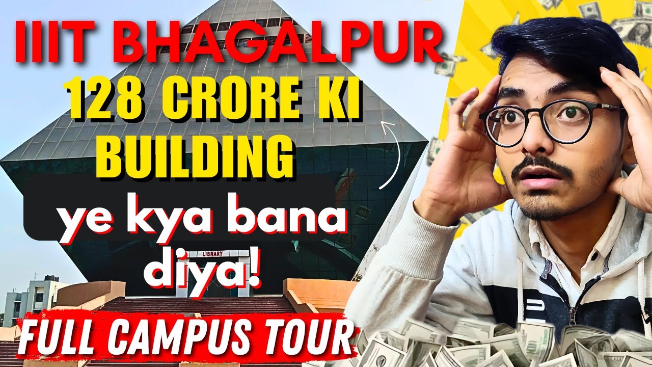 IIIT Bhagalpur Full Campus Tour | Hostel, Mess, Labs, Classrooms & More!