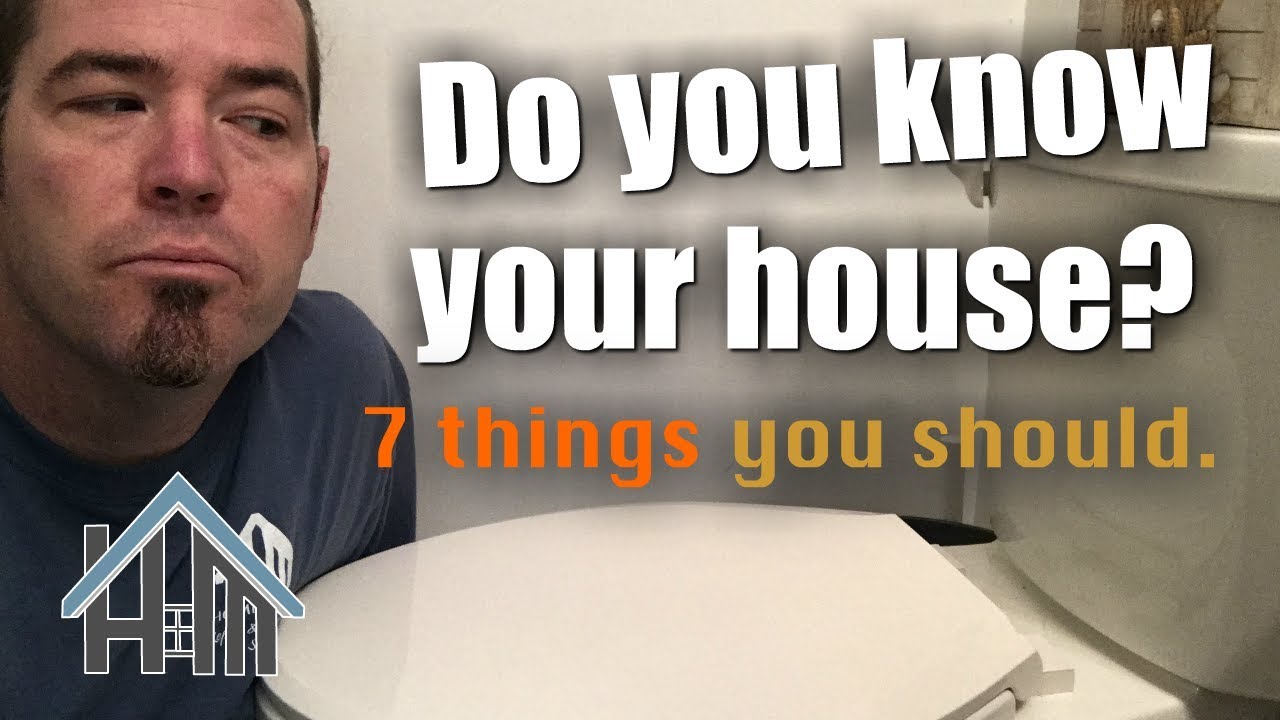 Home Hacks. 7 Things you don't know about your house. Things a homeowner should know.