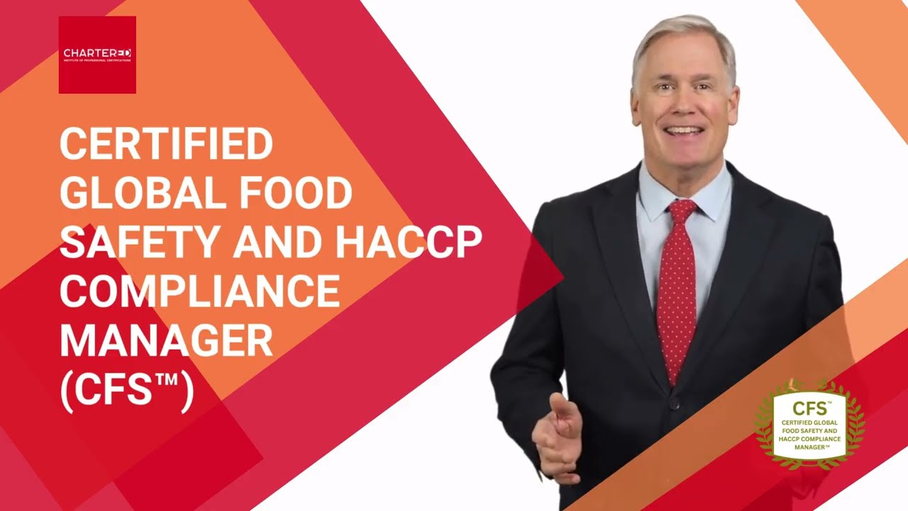 Certified Global Food Safety and HACCP Compliance Manager CFS&trade;
