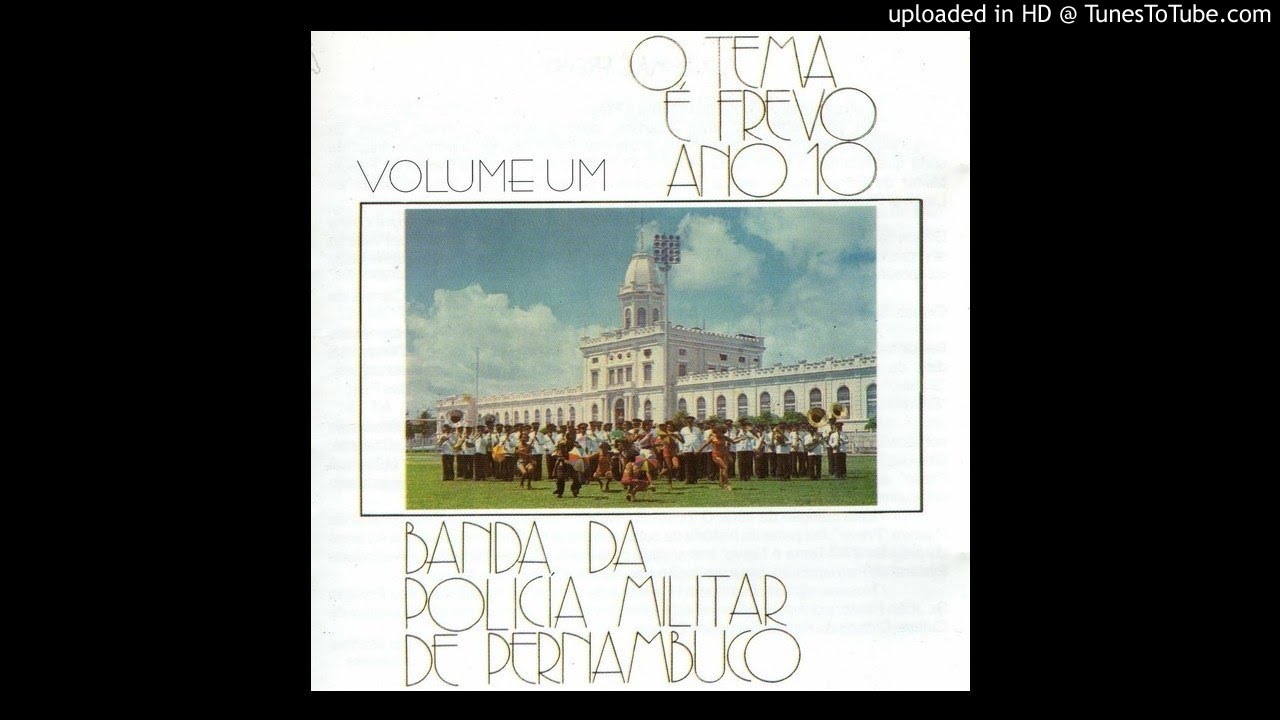 Banda da Polícia Militar de Pernambuco - contemporâneo ( O tema é frevo Vol. 1)