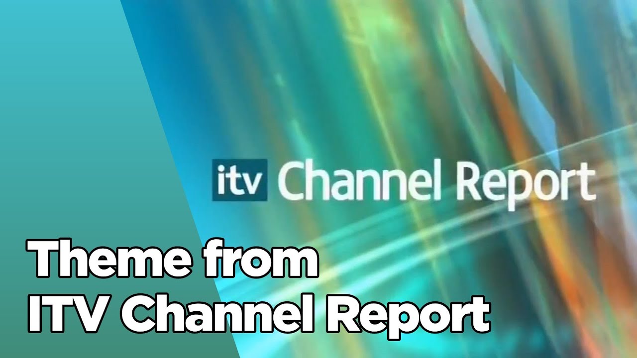 Channel Report Theme 2009-2013 | ITV Channel
