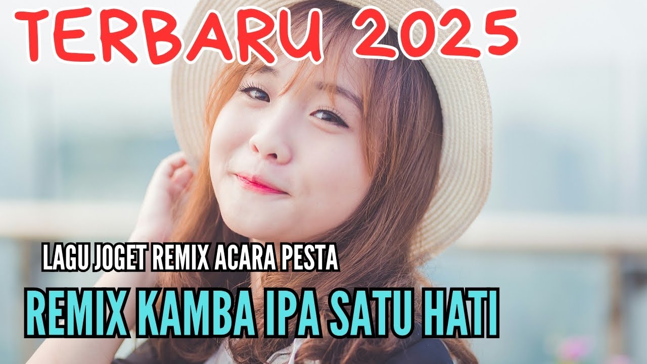 LAGU JOGET AMBON TERBARU 2025 REMIX KAMBA IPA SATU HATI