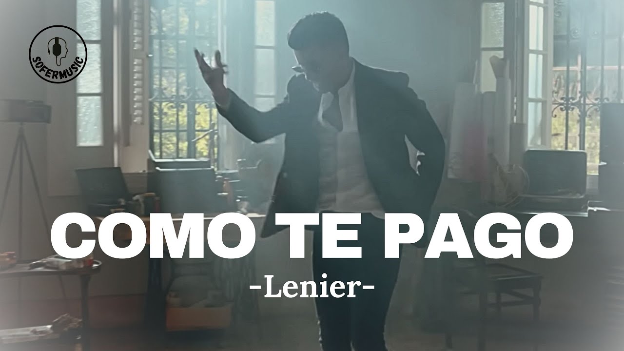 Lenier - Como Te Pago (LETRA)