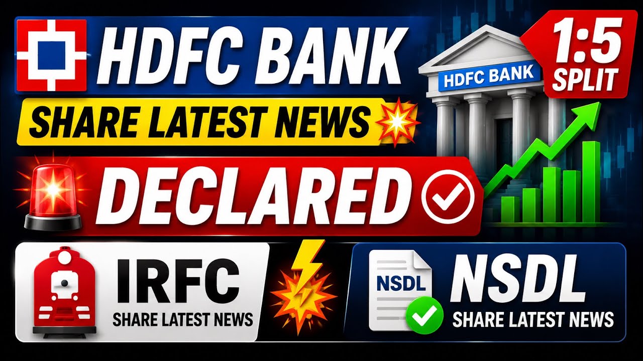 🔥 HDFC Bank Big Update💥1:5 Split News | IRFC Latest News 🚂 | NSDL Share News📈 #hdfcbank #sharemarket