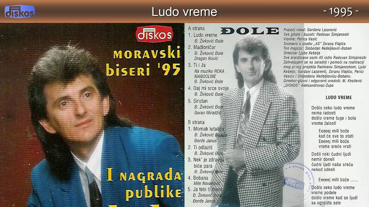 Djordje Zivkovic Djole - Ludo vreme - (Audio 1995)