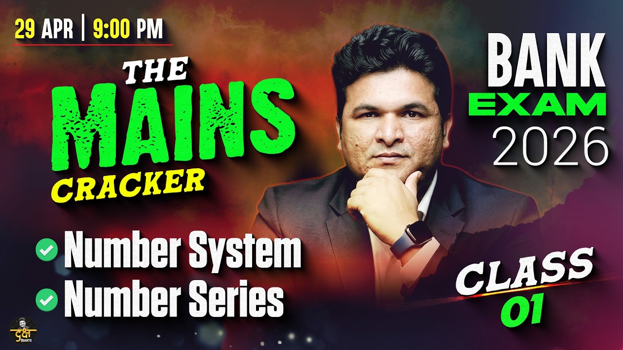 Bank Exams Mains 2026 | Number System & Number Series | Class 01 The Mains Cracker | By Shantanu Sir