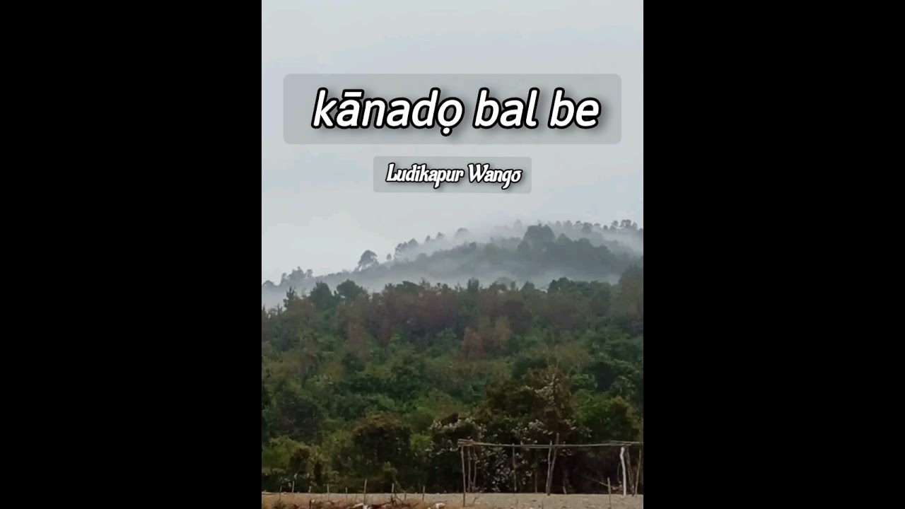 kānadọ bal be(Anāl love song)