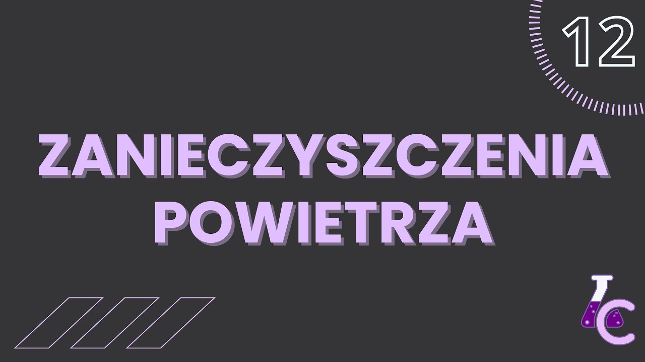ZANIECZYSZCZENIA POWIETRZA | szkoła podstawowa, klasa 7