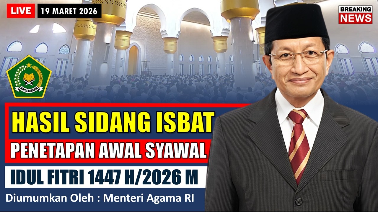 🔴HASIL SIDANG ISBAT IDUL FITRI 1447 H - LEBARAN 2026 JATUH PADA TANGGAL - MENTERI AGAMA RI