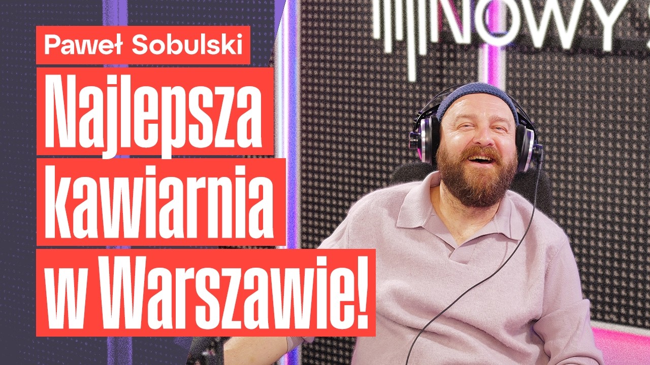 Magia warszawskiego Wrzenia Świata - Paweł Sobulski