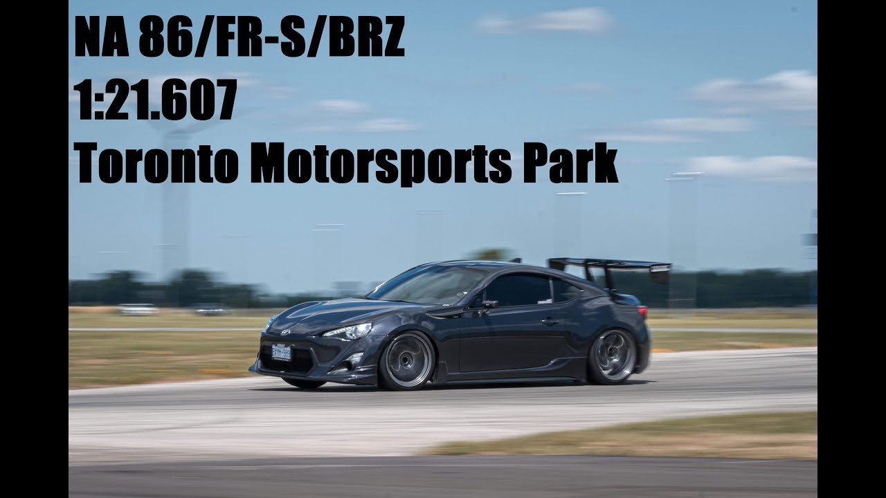 86/FRS/BRZ | Toronto Motorsports Park | 1:21.607