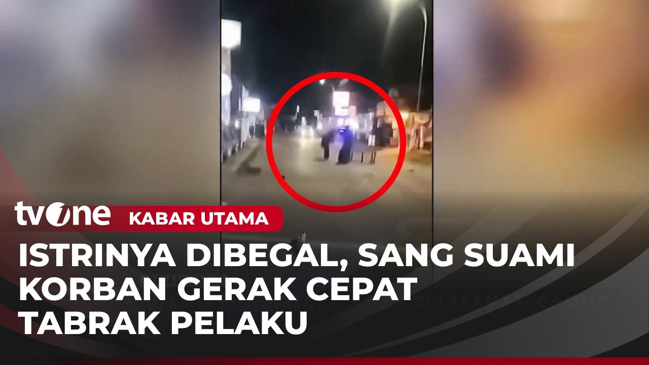 Wanita lagi Beli Santap Sahur Dibegal, Pelaku Ditabrak Suami Korban dan Dihajar Warga | Kabar Utama