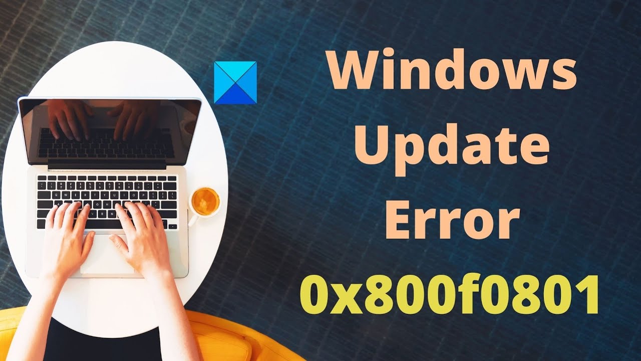 Fix Windows Update Error 0x800f0801