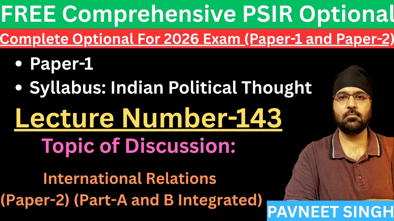 PSIR-Class-143-International Relations (Paper-2) (Part-A and B Integrated)