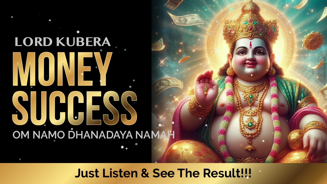 Lord kubera Mantra for Money Success | Om Namo Dhanadaya Namah