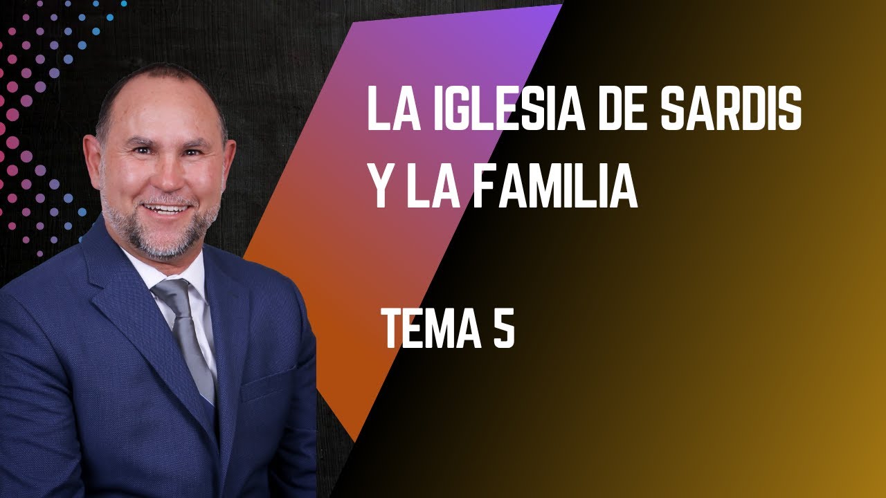 La Iglesia de Sardis y la Familia