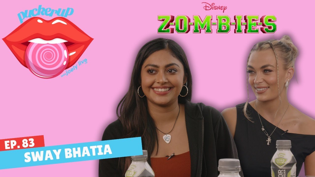 SWAY BHATIA SPILLS ALL THE ZOMBIES 4 TEA | Pucker Up