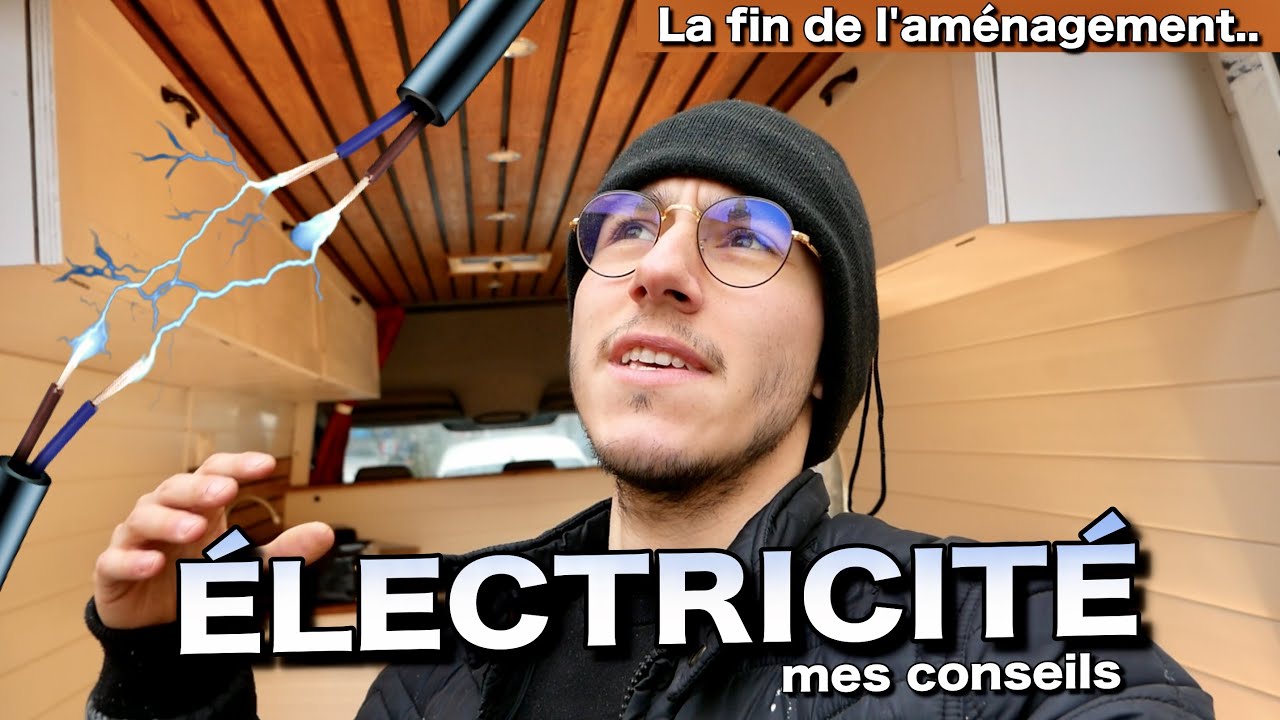 Mes conseils en ÉLECTRICITÉ, la fin de l'aménagement | VW Crafter aménagé