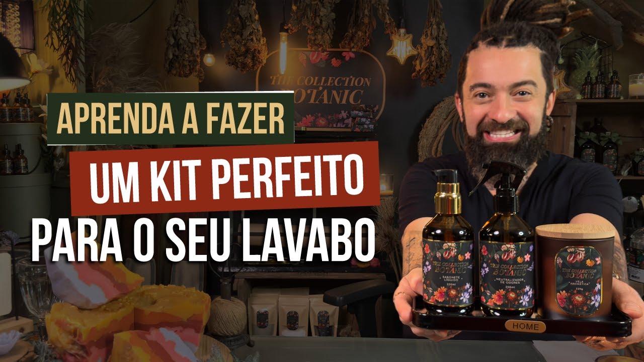 APRENDA A FAZER UM KIT PERFEITO PARA O SEU LAVABO