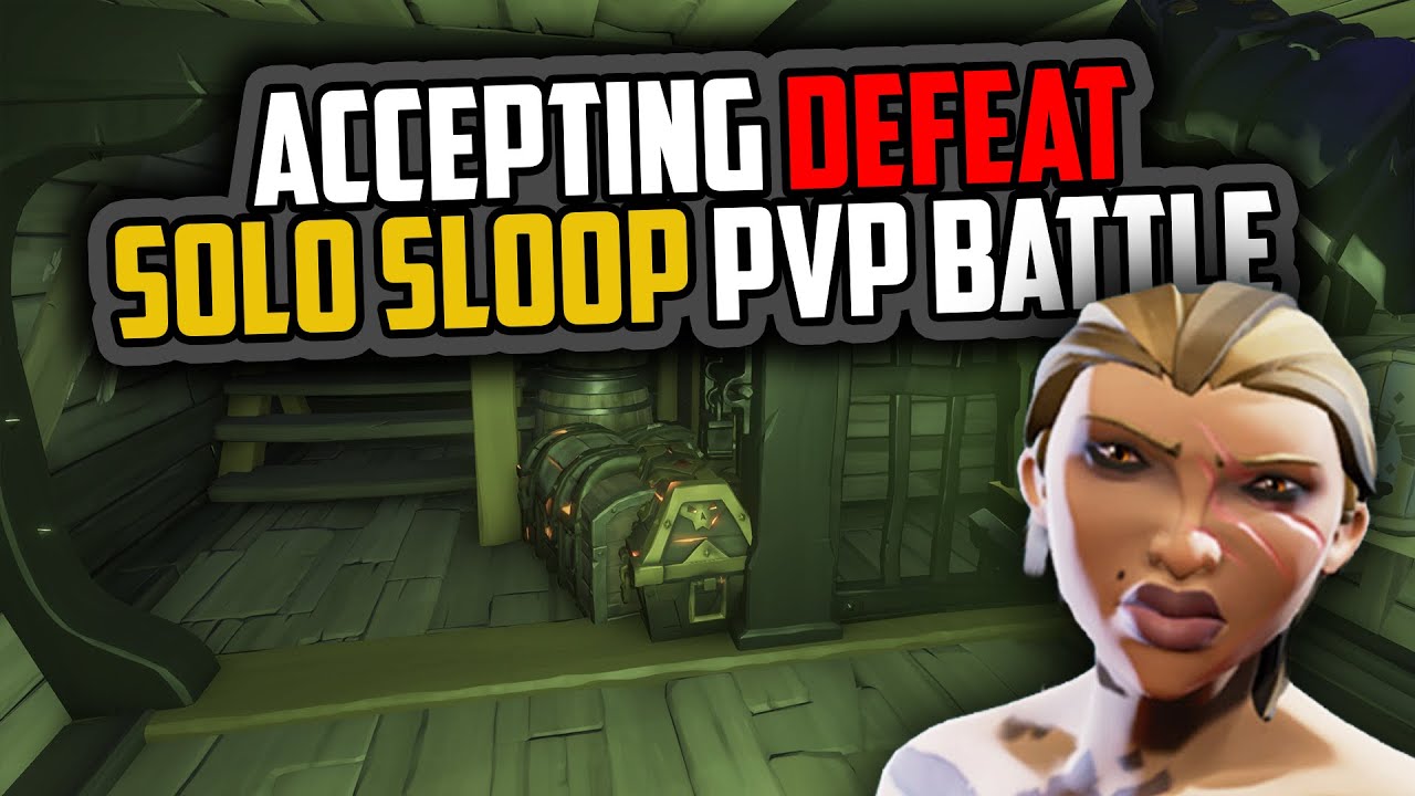 Sea of Thieves: Accepting Defeat [Sloop Survival]