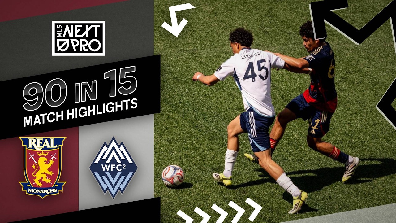 90 in 15: Real Monarchs vs. Whitecaps FC 2 | March 22, 2026