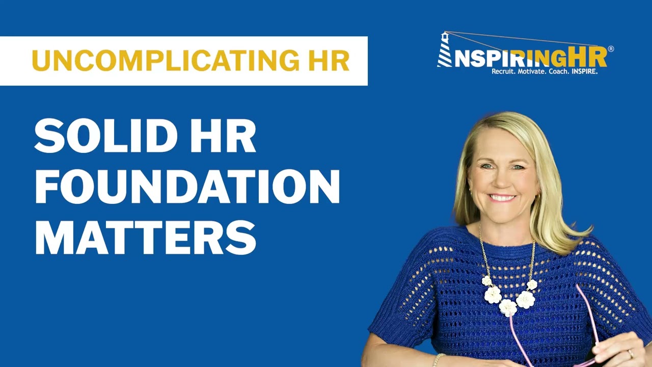 Solid HR Foundation Matters