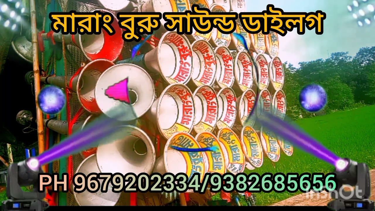 Marang Buru Sound Diloge song.Marang Buru Sound.PH 9679202334.9382685656